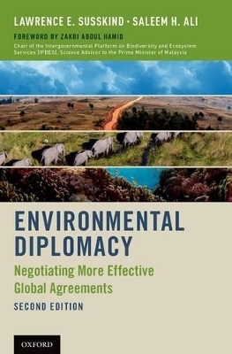 Environmental Diplomacy - Lawrence E. Susskind, Saleem H. Ali, Zakri Abdul Hamid