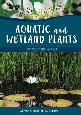 Aquatic And Wetland Plants Of Southern Africa
