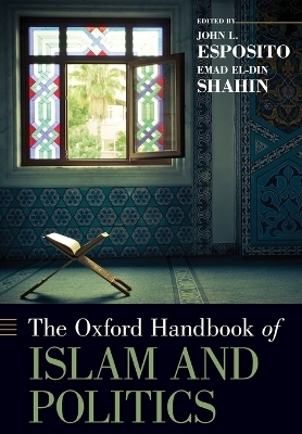 The Oxford Handbook of Islam and Politics