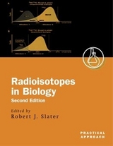Radioisotopes in Biology - Slater, Robert