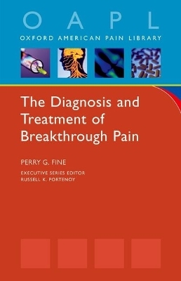 The Diagnosis and Treatment of Breakthrough Pain