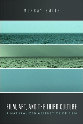 Film, Art, and the Third Culture - Murray Smith