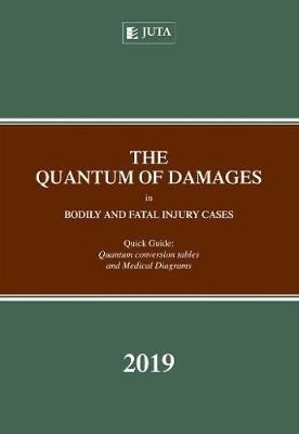 The Quantum of Damages in Bodily and Fatal Injury Cases: Quick Guide