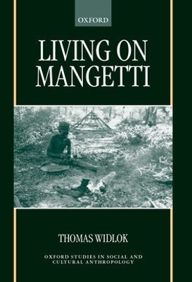 Living on Mangetti - Thomas Widlok