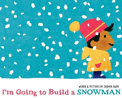 I'm Going to Build a Snowman - Jashar Awan