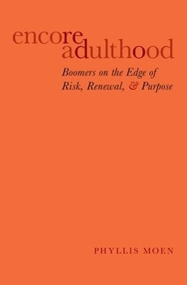 Encore Adulthood - Phyllis Moen