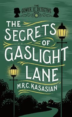The Secrets of Gaslight Lane - M.R.C. Kasasian