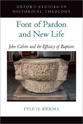 Font of Pardon and New Life - Lyle D. Bierma