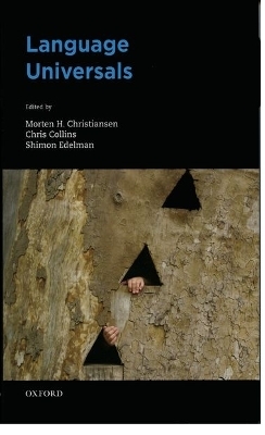 Language Universals - Morten H. Christiansen, Christopher Collins, Shimon Edelman