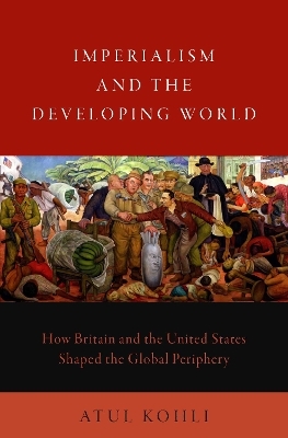 Imperialism and the Developing World - Atul Kohli