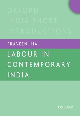 Labour in Contemporary India - Praveen Jha
