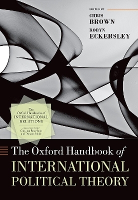 The Oxford Handbook of International Political Theory - 
