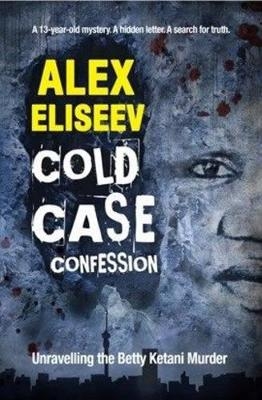 Cold Case Confession - Alex Eliseev