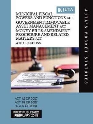 Municipal Fiscal Powers and Functions Act 12 of 2007; Government Immovable Asset Management Act 19 of 2007
