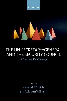 The UN Secretary-General and the Security Council - 