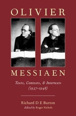 Olivier Messiaen - Richard D E Burton