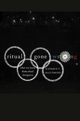 Ritual Gone Wrong - Kathryn T. McClymond