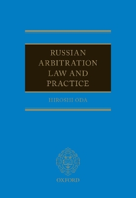 Russian Arbitration Law and Practice - Hiroshi Oda