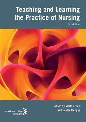 Teaching and learning the practice of nursing
