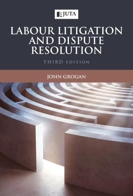 Labour Litigation and Dispute Resolution
