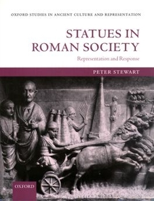 Statues in Roman Society - Peter Stewart