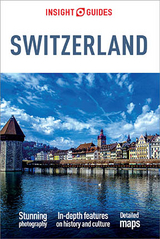 Insight Guides Switzerland (Travel Guide eBook) -  Insight Guides