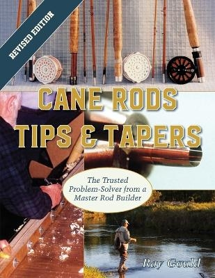 Cane Rods - Ray Gould