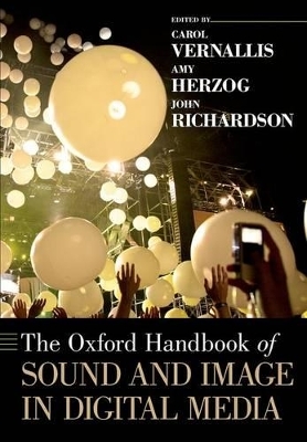 The Oxford Handbook of Sound and Image in Digital Media - 