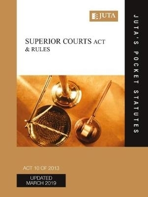 Superior Courts Act 10 of 2013 & Rules