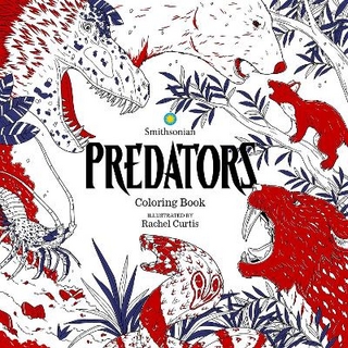 Predators: A Smithsonian Coloring Book
