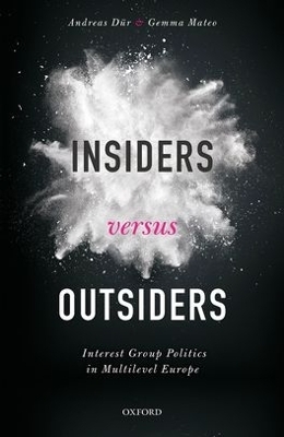 Insiders versus Outsiders - Andreas Dür, Gemma Mateo