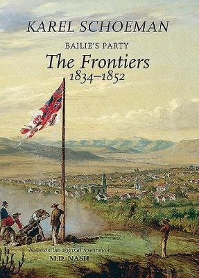 Bailie’s Party: The frontiers, 1834–1852: Book 3