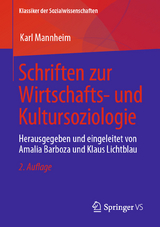 Schriften zur Wirtschafts- und Kultursoziologie - Mannheim, Karl; Barboza, Amalia; Lichtblau, Klaus