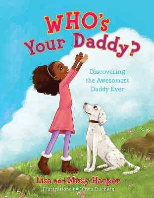 Who's Your Daddy? - Lisa Harper