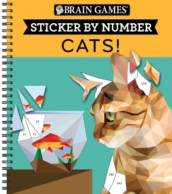 Brain Games - Sticker by Number: Cats! (28 Images to Sticker) -  Publications International Ltd,  New Seasons,  Brain Games