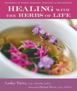 Healing with the Herbs of Life - Tierra, Lesley