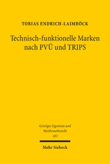Technisch-funktionelle Marken nach PVÜ und TRIPS - Tobias Endrich-Laimböck