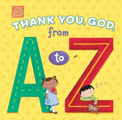 Thank You, God, from A to Z -  B&  H Kids Editorial Staff