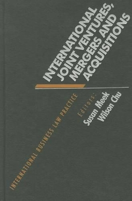 International Joint Ventures, Mergers, and Acquisitions - Susan Meek, Wilson Chu