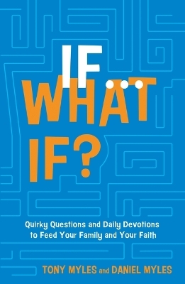 If...What If? - Tony Myles, Daniel Myles