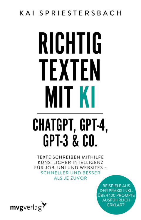 Richtig texten mit KI – ChatGPT, GPT-3 & Co. - Kai Spriestersbach