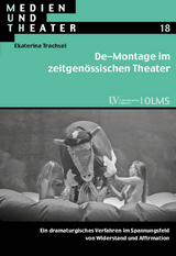 De-Montage im zeitgen&ouml;ssischen Theater - Ekaterina Trachsel