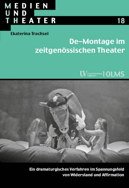De-Montage im zeitgen&ouml;ssischen Theater - Ekaterina Trachsel
