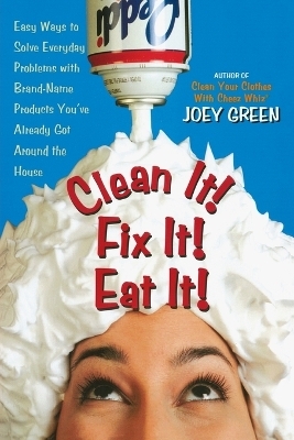 Clean it! Fix it! Do it Fast! - Joey Green