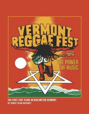 Vermont Reagge Fest The Power Of Music - Bobby Dean Hackney