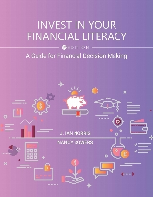 Invest in Your Financial Literacy - J. Ian Norris, Nancy Sowers