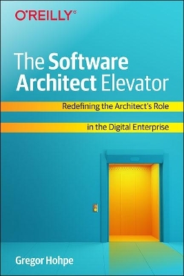 The Software Architect Elevator - Gregor Hohpe