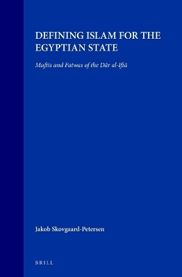 Defining Islam for the Egyptian State - Jacob Skovgaard-Petersen