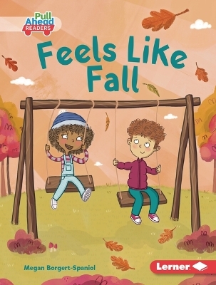 Feels Like Fall - Megan Borgert-Spaniol