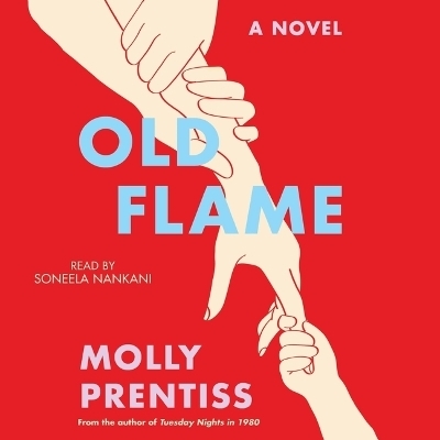 Old Flame - Molly Prentiss